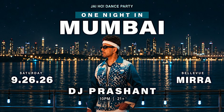 Flyer for ONE NIGHT IN MUMBAI at Mirra | Social Entertainment Venue - Lincoln South Tower (3rd Floor)