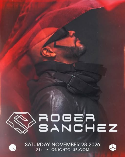 Flyer for Roger Sanchez at Q Nightclub