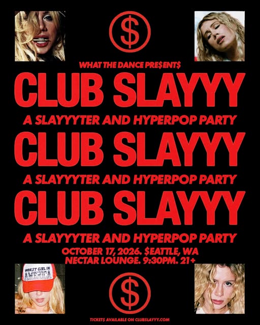 Flyer for Club Slayyy: Slayyyter + Hyperpop Night at Nectar Lounge