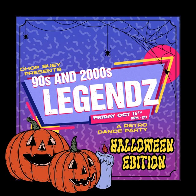 Flyer for 90s and 2000s Legendz at Chop Suey