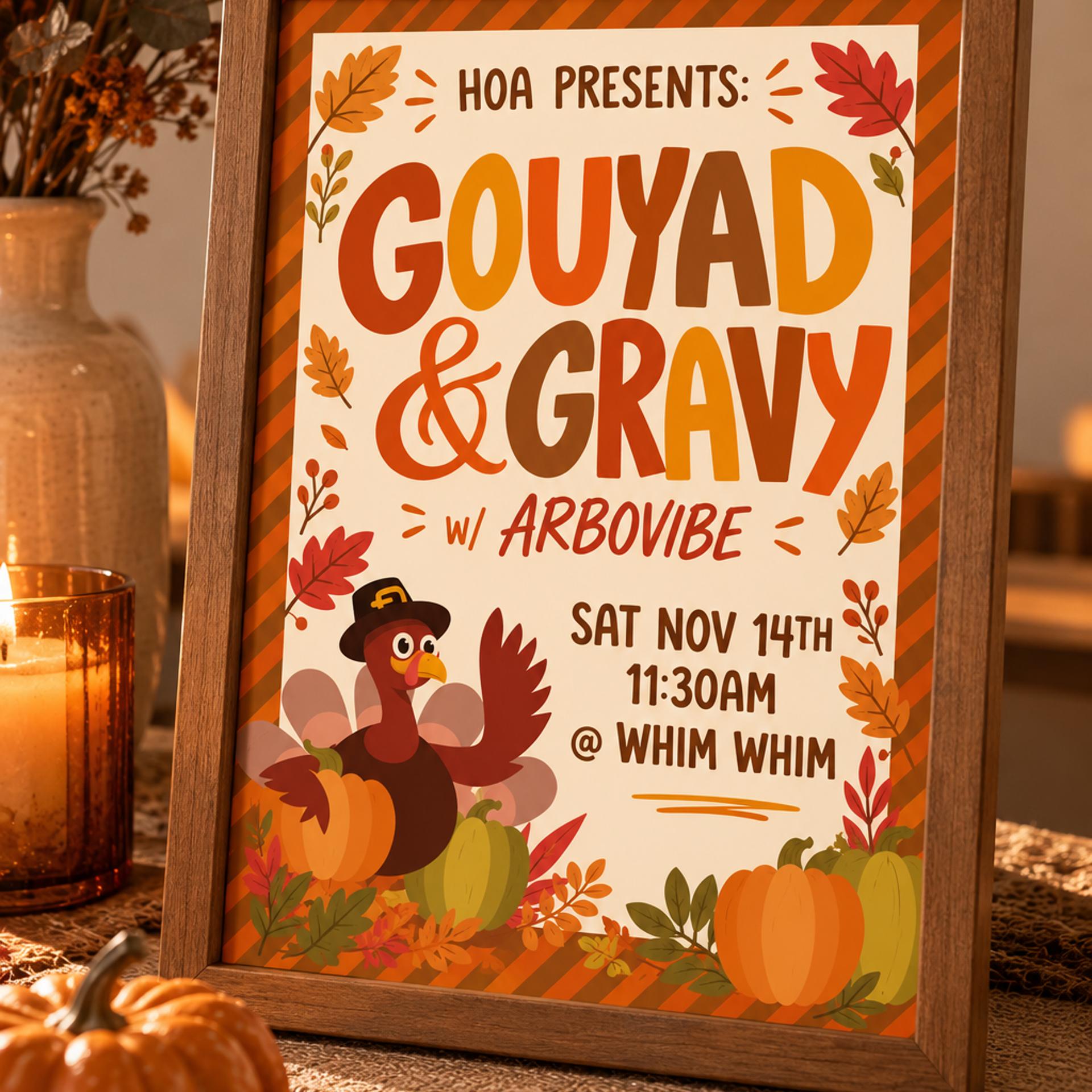 Flyer for HOA Presents Friendsgiving: Gravy & GOUYAD at Whim W'Him Contemporary Dance Center