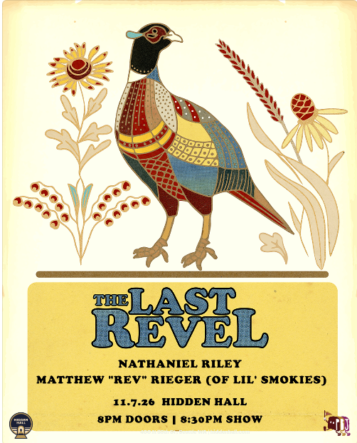 Flyer for THE LAST REVEL plus Nathaniel Riley and Matthew "Rev" Rieger at Hidden Hall