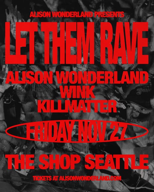 Flyer for Let Them Rave at The Shop Seattle